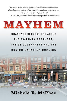 Paperback book titled "Mayhem" by Steerforth Press with a cover featuring a Boston Marathon bombing scene and related imagery.