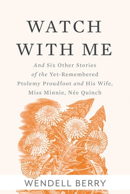 Paperback book cover for "Watch with Me and Other Stories" by Ptolemy Proudfoot, featuring vintage-style illustrations.