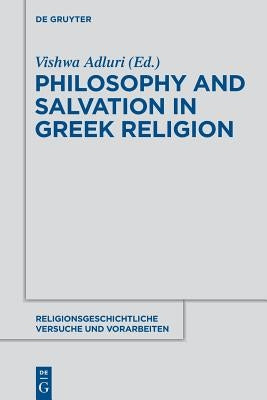Philosophy and Salvation in Greek Religion Paperback de Gruyter