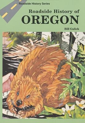 Roadside History of Oregon Paperback Mountain Press Publishing Company