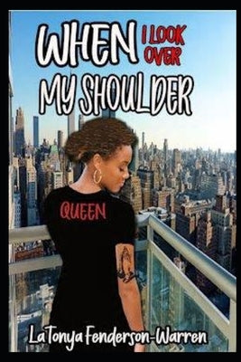 When I Look Over My Shoulder Paperback Independently Published