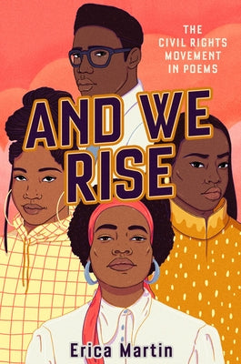 And We Rise: The Civil Rights Movement in Poems Paperback Penguin Young Readers Group