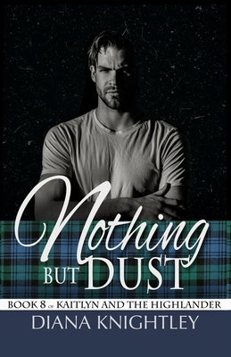 Nothing but Dust Paperback Independently Published