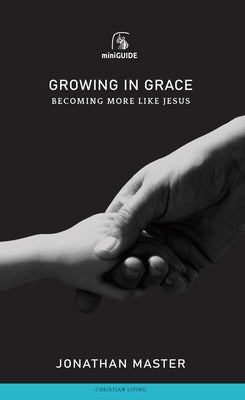 Growing in Grace: Becoming More Like Jesus Paperback Banner of Truth Trust