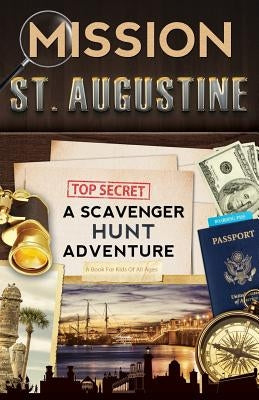 Mission St. Augustine: A Scavenger Hunt Adventure Paperback Viatores LLC