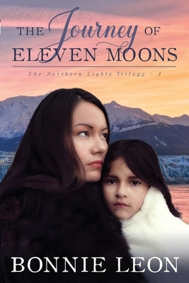 The Journey of Eleven Moons Paperback Whitefire Publishing