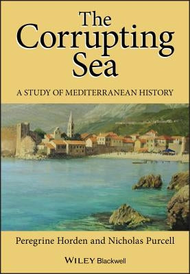 Corrupting Sea Mediterranean H Paperback Wiley-Blackwell
