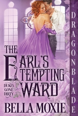 The Earl's Tempting Ward Paperback Dragonblade Publishing, Inc.