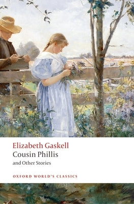 Cousin Phillis and Other Stories Paperback Oxford University Press, USA