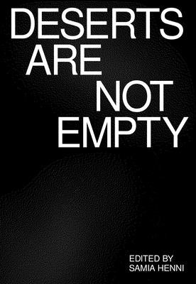 Deserts Are Not Empty Paperback Columbia Books on Architecture and the City