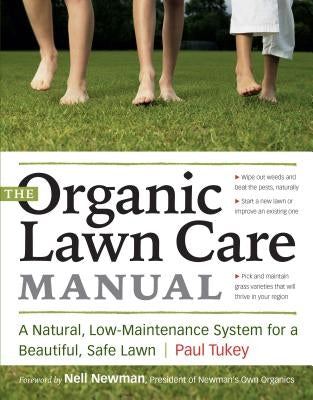 The Organic Lawn Care Manual: A Natural, Low-Maintenance System for a Beautiful, Safe Lawn Paperback Storey Publishing