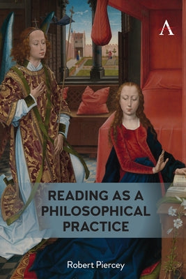 Reading as a Philosophical Practice Paperback Anthem Press
