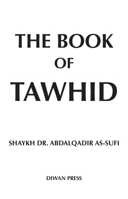 The Book of Tawhid Paperback Diwan Press