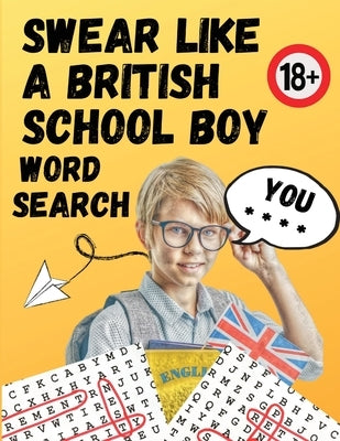 Swear Like A British Schoolboy Word Search: Large Print 8.5x11 funny gift for adults Paperback Scott M Ecommerce