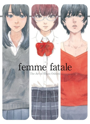 Front cover of "Femme Fatale: The Art of Shuzo Oshimi" paperback by Denpa Books, featuring artwork and title text.
