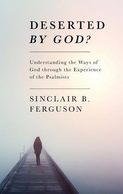 Deserted by God? Paperback Banner of Truth