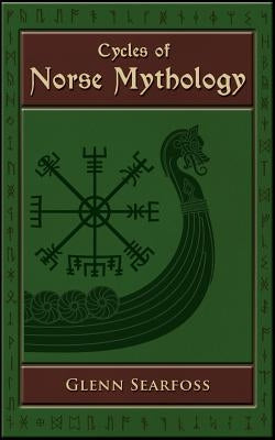 Cycles of Norse Mythology: Tales of the Æsir Gods Paperback Acorn Books