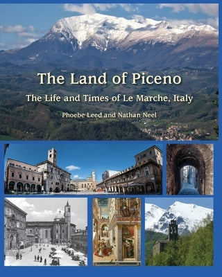 The Land of Piceno Paperback Rondini Press