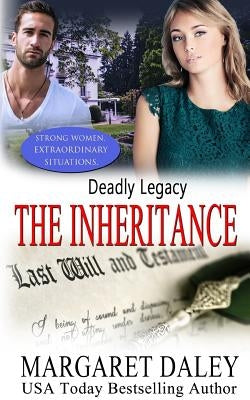 Deadly Legacy: The Inheritance Paperback Createspace Independent Publishing Platform