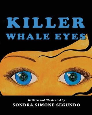 Killer Whale Eyes Paperback Sealaska Heritage Institute