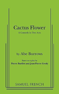 Cactus Flower Paperback Samuel French, Inc.