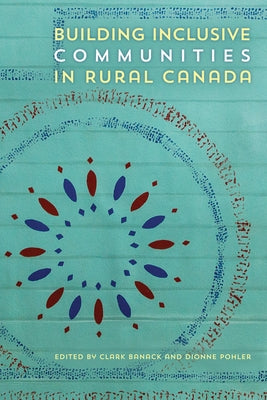 Paperback book titled "Building Inclusive Communities in Rural Canada" by University of Alberta Press, featuring a cover with rural landscape.