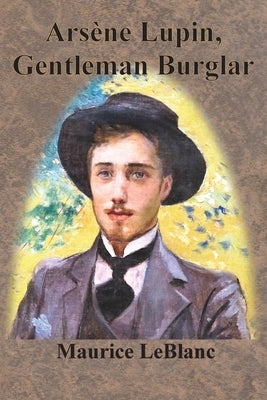 Arsène Lupin, Gentleman Burglar Paperback Chump Change
