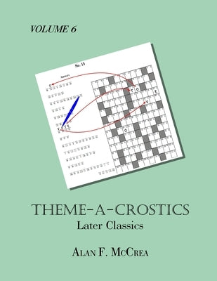 Theme-A-Crostics: Later Classics Paperback Independently Published