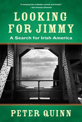 Looking for Jimmy: A Search for Irish America Paperback New York Relit