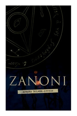 Zanoni: Historical Novel Paperback E-Artnow