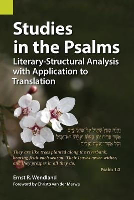Studies in the Psalms: Literary-Structural Analysis with Application to Translation Paperback Summer Institute of Linguistics, Academic Pub