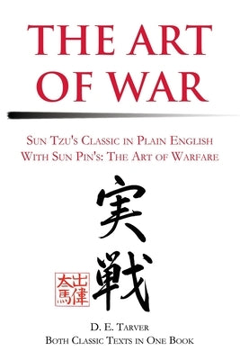 The Art of War: Sun Tzu's Classis in Plain English with Sun Pin's: The Art of Warfare Paperback iUniverse