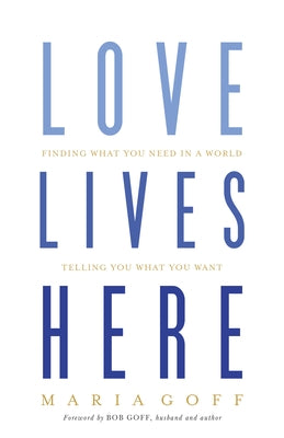 Cover of B&H Books' "Love Lives Here" with title text, featuring a warm, inviting design reflecting the book's theme.
