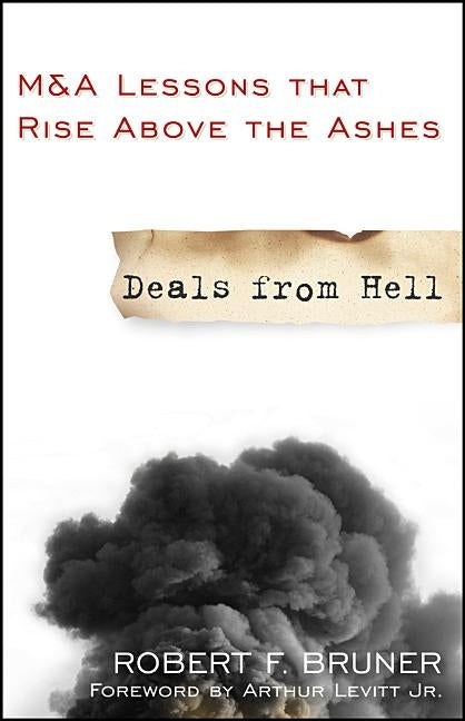Deals from Hell: M&A Lessons That Rise Above the Ashes Paperback Wiley