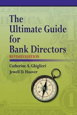The Ultimate Guide for Bank Directors: Revised Edition Paperback Outskirts Press