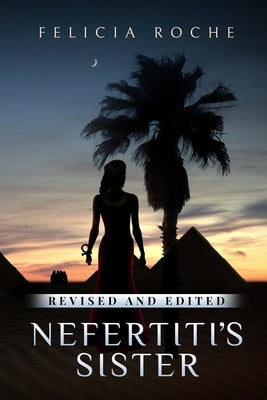 Nefertiti's Sister Paperback Felicia Roche