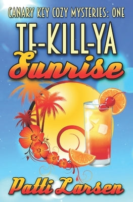 Te-Kill-Ya Sunrise Paperback Mayhem and Murder Ink