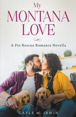 My Montana Love Paperback Waggin Tales Inspirational Pet Books