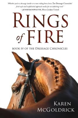 Rings of Fire: Book IV of The Dressage Chronicles Paperback Deeds Publishing
