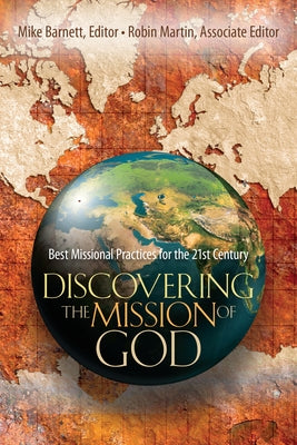 Discovering the Mission of God: Best Missional Practices for the 21st Century Paperback IVP Academic