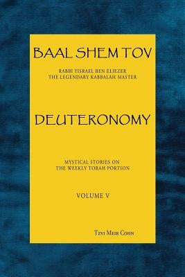 Baal Shem Tov Deuteronomy Paperback Bst Publishing