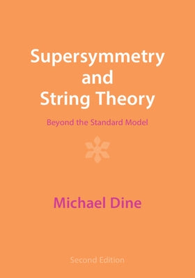 Supersymmetry and String Theory Paperback Cambridge University Press