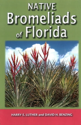 Native Bromeliads of Florida Paperback Pineapple Press