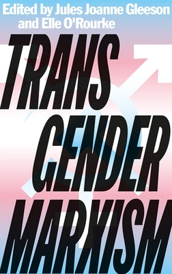 Transgender Marxism Paperback Pluto Press (UK)