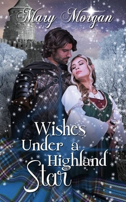 Wishes Under a Highland Star Paperback Wild Rose Press