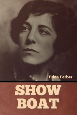Show Boat Paperback Bibliotech Press