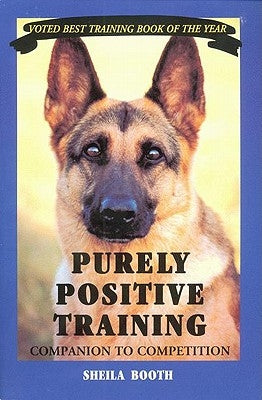 Purely Positive Training: Companion to Competition Podium Publications