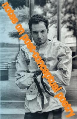 Notes on Post-Conceptual Poetry Paperback Insert Blanc Press