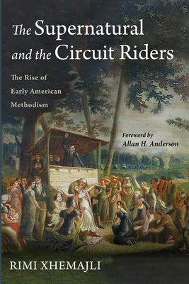 The Supernatural and the Circuit Riders Paperback Pickwick Publications