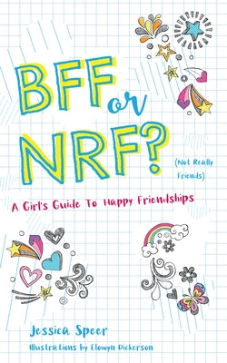 Bff or Nrf (Not Really Friends): A Girl's Guide to Happy Friendships Paperback Familius